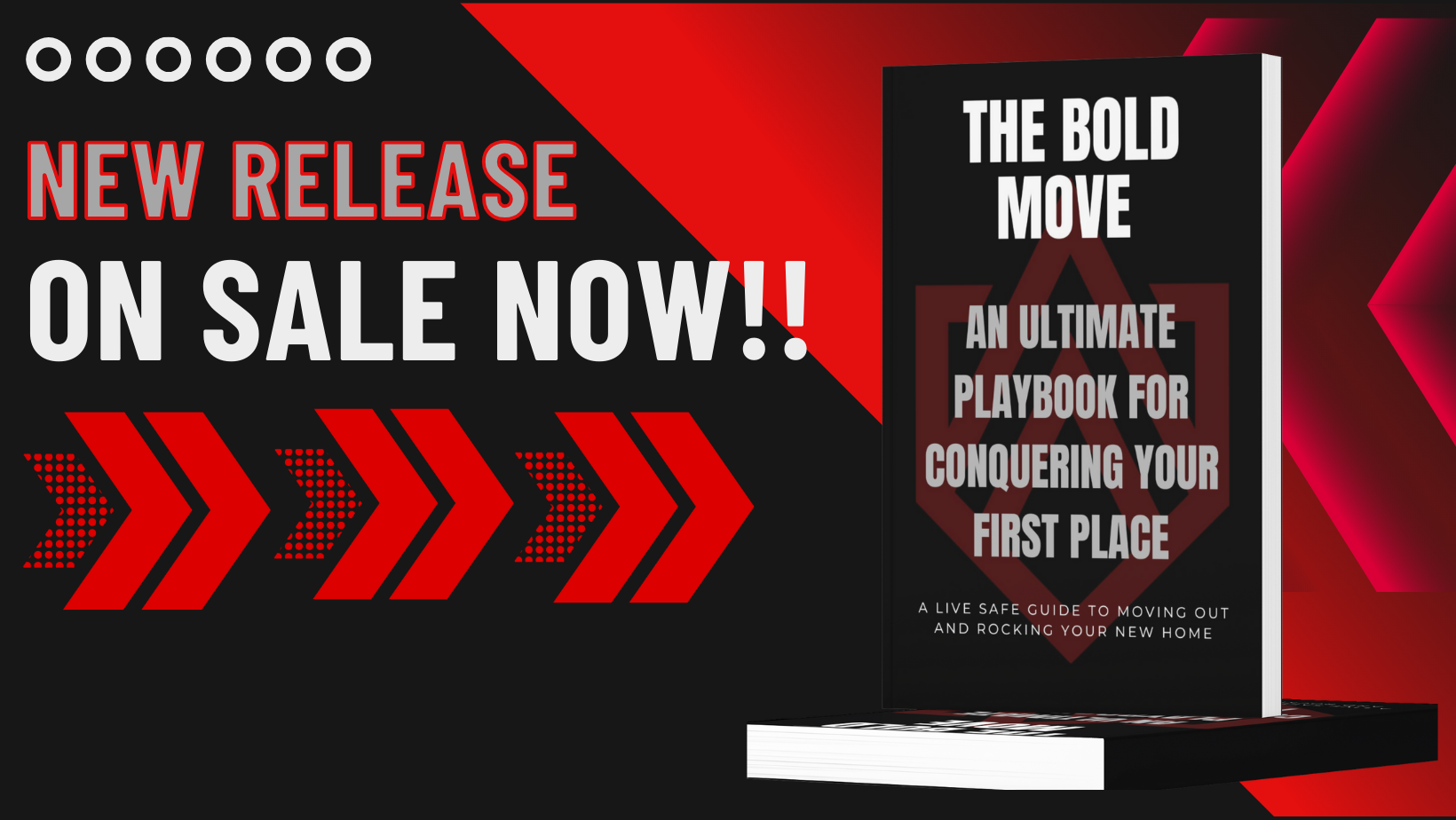 The Bold Move: An Ultimate Playbook for Conquering Your First Place.